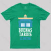 Buenas Tardis T-shirt