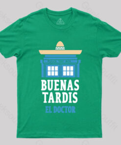Buenas Tardis T-shirt