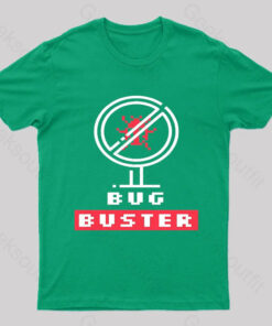 Bug Buster Geek T-Shirt