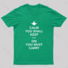 Calm You Must Keep Nerd T-Shirt