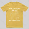 Can February March Nerd T-Shirt