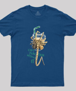 Can’t Function Without It T-Shirt