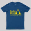 Caution – Irony T-Shirt
