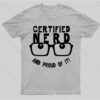 Certified Nerd Proud Nerd T-Shirt