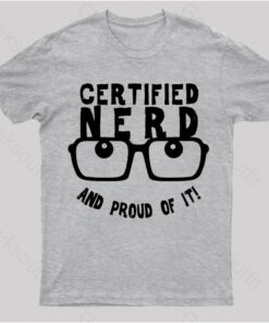 Certified Nerd Proud Nerd T-Shirt