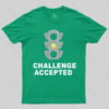 Challenge Accepted T-shirt