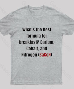 Chemistry Bacon Pun Nerd T-Shirt