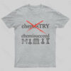 Chemisucceed Geek T-Shirt