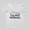 Chi Squared. I’m not normal Geek T-Shirt