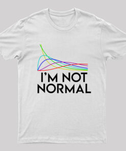 Chi Squared. I’m not normal Geek T-Shirt