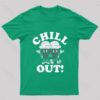 Chill Out Nerd T-Shirt