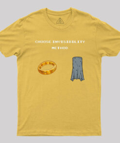 Choose Invisibility Method Geek T-Shirt
