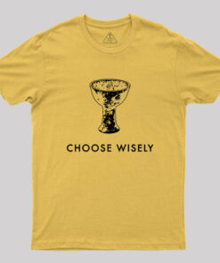 Choose Wisely Geek T-Shirt