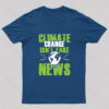 Climate Change Protection Geek T-Shirt
