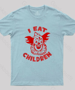 Clown I Eat Children T-Shirt