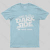 Come To The Dark Side We Have Pizza T-Shirt