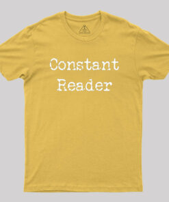 Constant Reader Geek T-Shirt