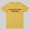 Content Currently Unavailable Nerd T-Shirt
