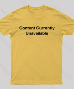 Content Currently Unavailable Nerd T-Shirt