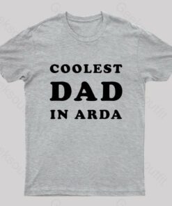 Coolest Dad in Arda Geek T-Shirt