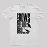 Crows Before Bros T-Shirt