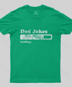 DAD JOKES LOADING T-Shirt