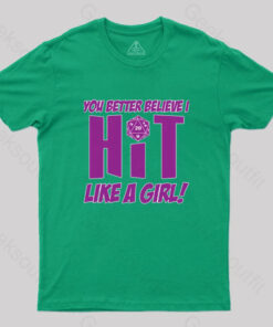 DND Better Believe I HIT T-Shirt