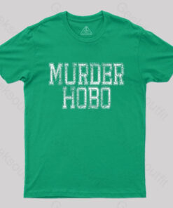 DND Murder Hobo T-Shirt