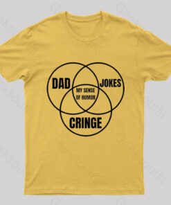 Dad Jokes Cringe My Sense of Humor Nerd T-Shirt