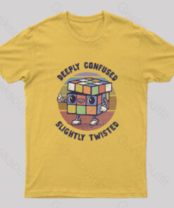 Deeply Confused and Slightly Twisted T-Shirt