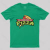 Did Someone Say Pizza T-Shirt