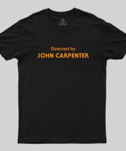 Directed by John Carpenter Geek T-Shirt
