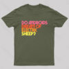Do Androids Dream of Electric Sheep Nerd T-Shirt