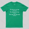 Do Be Do Be Do Joke Nerd T-Shirt