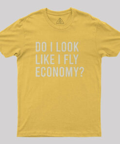 Do I Look Like I Fly Economy Nerd T-Shirt