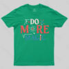 Do More Magic T-shirt