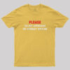 Do Not Approach Geek T-Shirt
