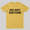 Do Not Disturb Nerd T-Shirt