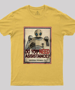 Do You Need Assistance T-Shirt