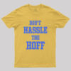 Don’t Hassle The Hoff Geek T-Shirt
