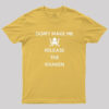 Don’t Make Me Release The Kraken, Keep Calm Style Classic Geek T-Shirt
