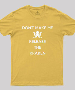 Don’t Make Me Release The Kraken, Keep Calm Style Classic Geek T-Shirt