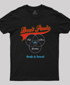 Don’t Panic Grab a Towel T-Shirt