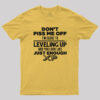 Don’t Piss Me Off T-Shirt