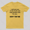 Don’t Test Me Nerd T-Shirt