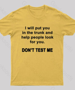 Don’t Test Me Nerd T-Shirt