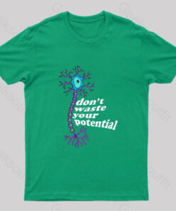 Don’t Waste Your Potential Nerd T-Shirt