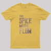 Dune – The Spice Must Flow (Light) Geek T-Shirt