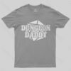 Dungeon Daddy T-Shirt