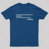Einstein Quotes Code 7H3 DIFF3R3NC3 B37W33N STUP1D17Y T-Shirt
